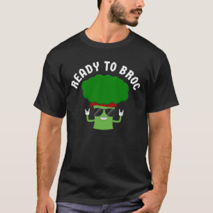 Bereit Broc Rocker Brokkoli Wortspiel T-Shirt