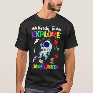 Bereit, die Astronomie des Kindergartens zu erkund T-Shirt