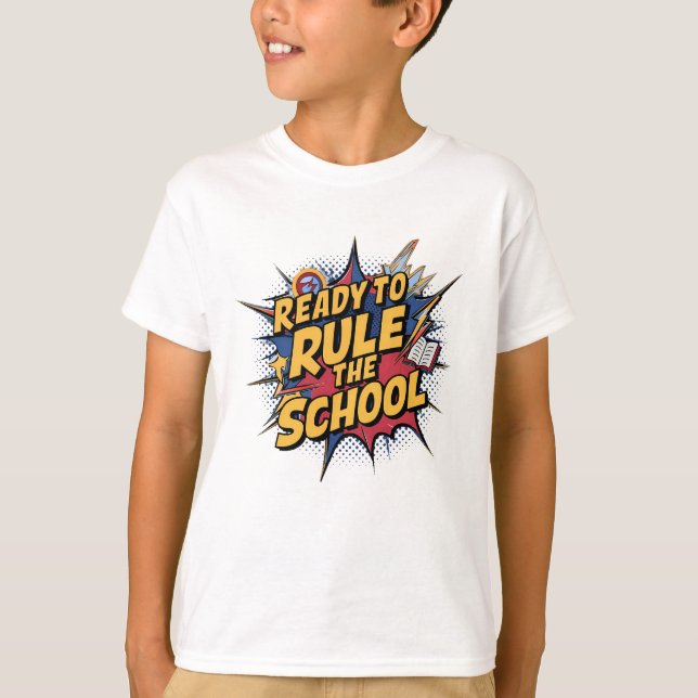 Bereit, die Schule zu regieren T-Shirt (Vorderseite)