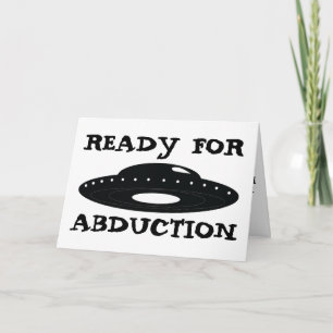 BEREIT FÜR ABDUCTION ROMANTIC GREETING CARD FÜR IH KARTE