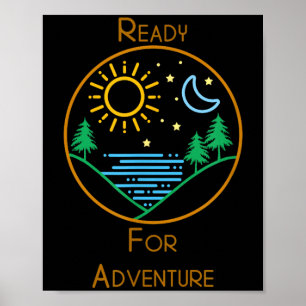 Bereit für Abenteuer Outdoor-Wandern Naturliebhabe Poster