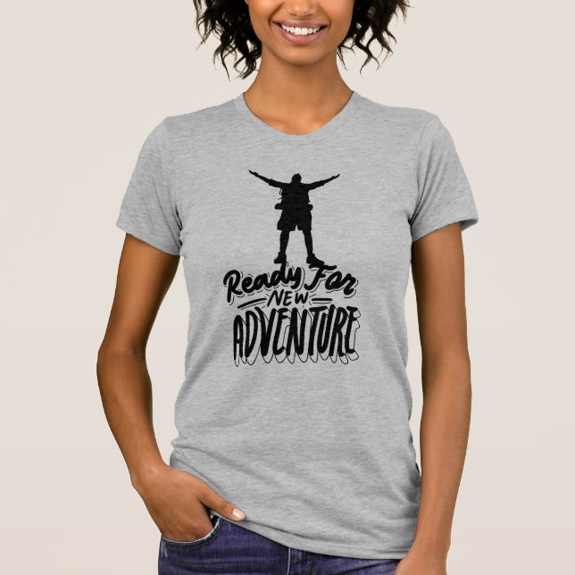 Bereit für Abenteuer T - Shirt (Vorderseite)