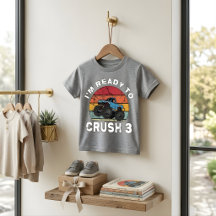 Bereit für den 3. Crush Monster Truck Geburtstag T