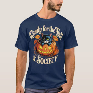 Bereit für den Fall der Gesellschaft T-Shirt