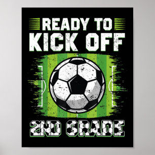 Bereit für den Kick-Off der 2. Klasse Fußball am e Poster