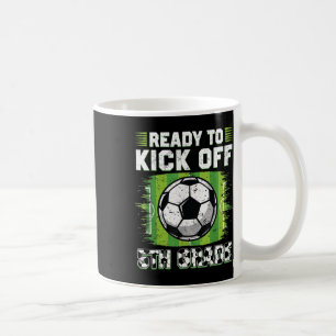 Bereit für den Kickoff 5. Klasse Fußball Erster Sc Kaffeetasse