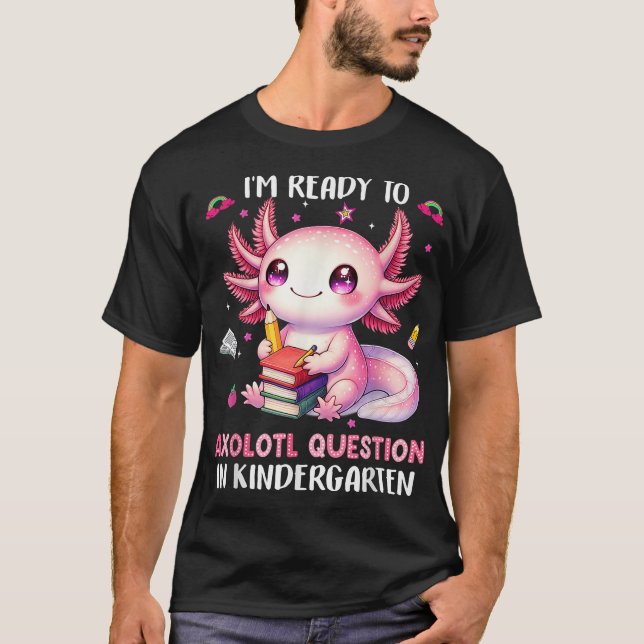 Bereit für den Kindergarten Axolotl Fragen T-Shirt (Vorderseite)