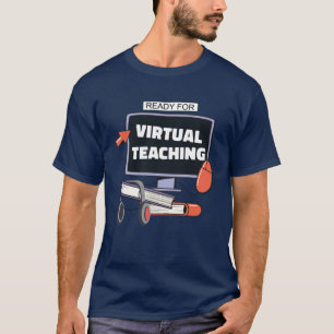 Bereit für den virtuellen Unterricht T-Shirt