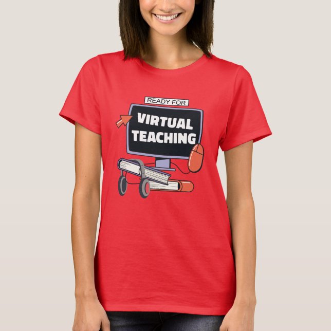 Bereit für den virtuellen Unterricht T-Shirt (Vorderseite)