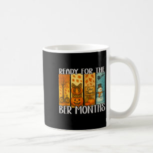 Bereit für die ber Monate Herbst Lover Autumnal Ve Kaffeetasse