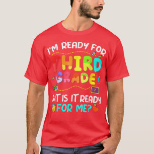 Bereit für die dritte Klasse zurück zur Schule Jun T-Shirt