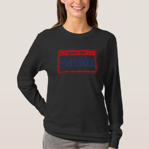 Bereit für die High School zurück zur Schule Fresh T-Shirt