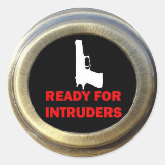 Bereit für die Sicherheit von Intruders-Waffen Runder Aufkleber
