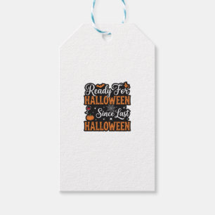 Bereit für Halloween seit letztem Halloween Vintag Geschenkanhänger