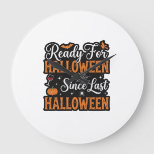 Bereit für Halloween seit letztem Halloween Vintag Große Wanduhr