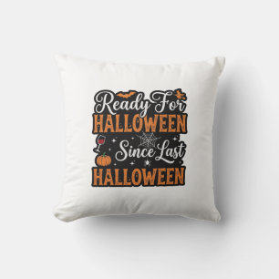 Bereit für Halloween seit letztem Halloween Vintag Kissen