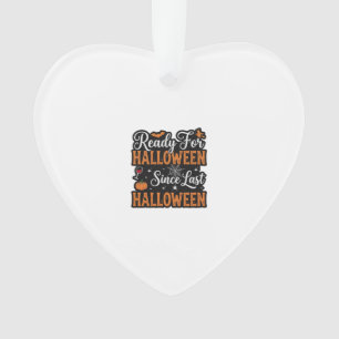Bereit für Halloween seit letztem Halloween Vintag Ornament