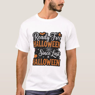 Bereit für Halloween seit letztem Halloween Vintag T-Shirt