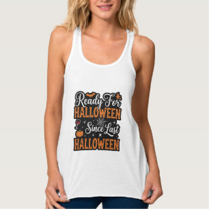 Bereit für Halloween seit letztem Halloween Vintag Tank Top