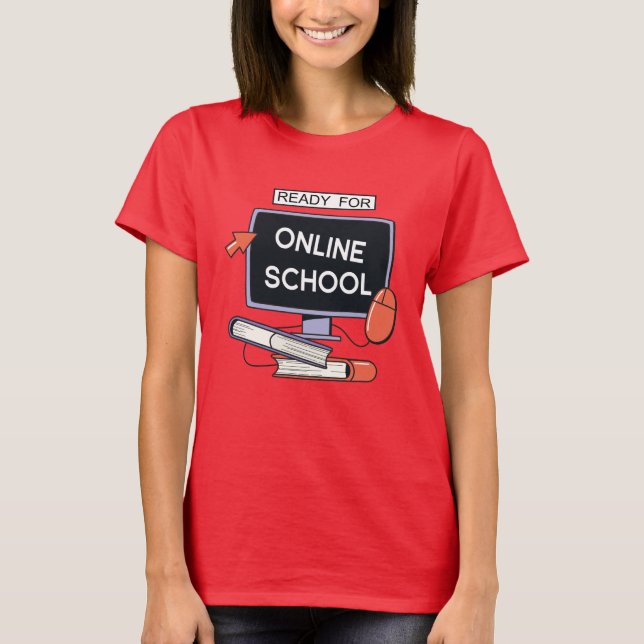 Bereit für Online School T-Shirt (Vorderseite)
