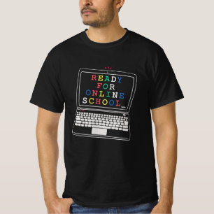 Bereit für Online-Schulen T-Shirt