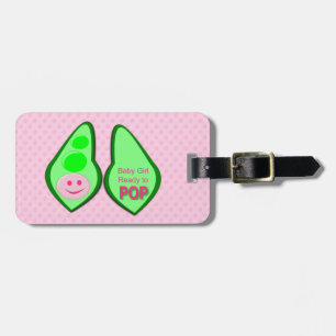 Bereit für Pop Baby Girl Pink Pea Custom Gepäckanhänger