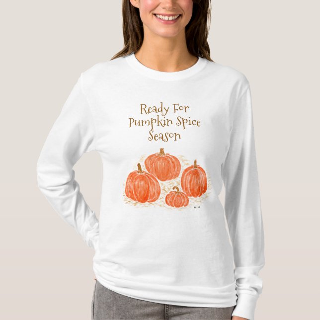 Bereit für Pumpkin Gewürzsaison Wasserfarbenkürbis T-Shirt (Vorderseite)