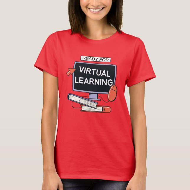 Bereit für virtuelles Lernen T-Shirt (Vorderseite)