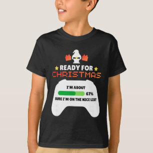 Bereit für Weihnachten Gamer 67 Meme Jungen Mädche T-Shirt
