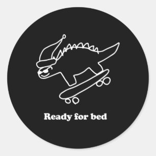 Bereit fürs Bett Dinosaurier Skateboarding Runder Aufkleber