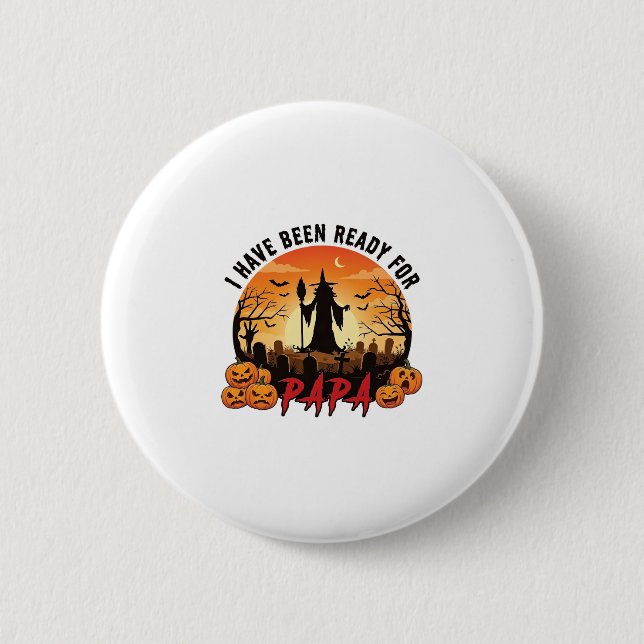 Bereit Papa Halloween Hexe Kürbisse Grab Button (Vorderseite)