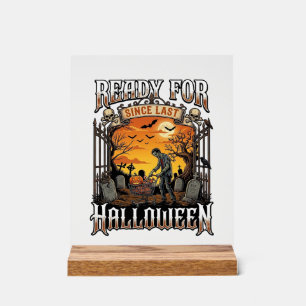Bereit seit letztem Halloween Zombie-Einkaufswagen Acrylschild