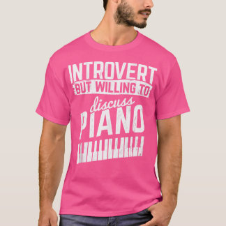 Bereit, über Klavier Klavierspieler Tasten Klavier T-Shirt