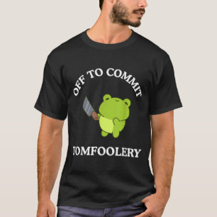Bereit, Unsinn zu machen Lustiger Spruch Sarkastis T-Shirt