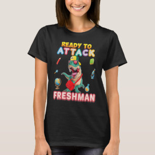 Bereit zum Angriff auf Freshman Dinosaurier zurück T-Shirt