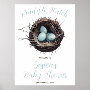 Bereit zum Hatch, Vogelnest, Babydusche Willkommen Poster