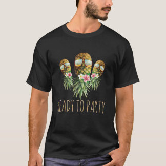 Bereit zum Party Swinger auf Ananas-Sungl T-Shirt