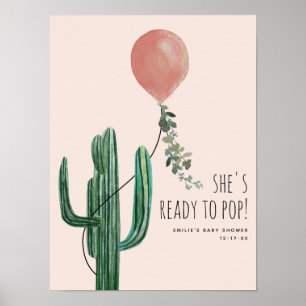 Bereit zum Pop Pink Balloon Cactus Girl Baby Dusch Poster
