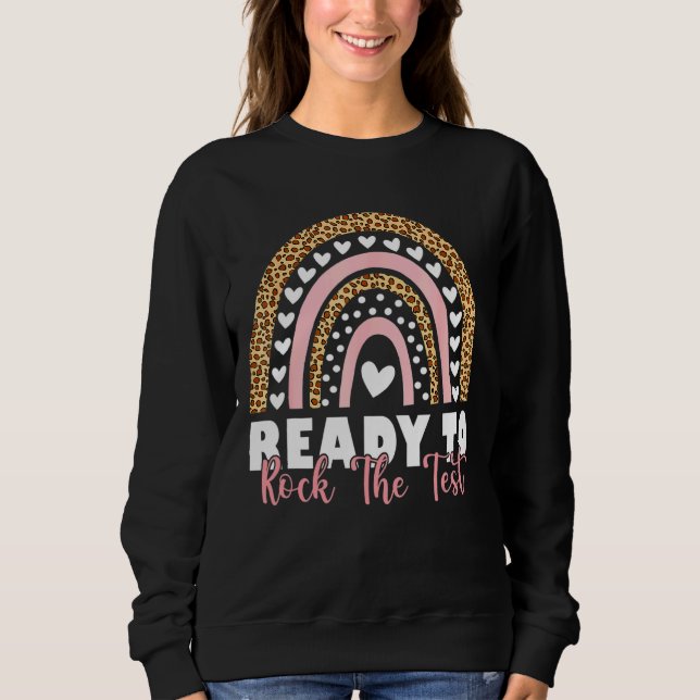 Bereit zum Rocken des Testtages Sweatshirt (Vorderseite)