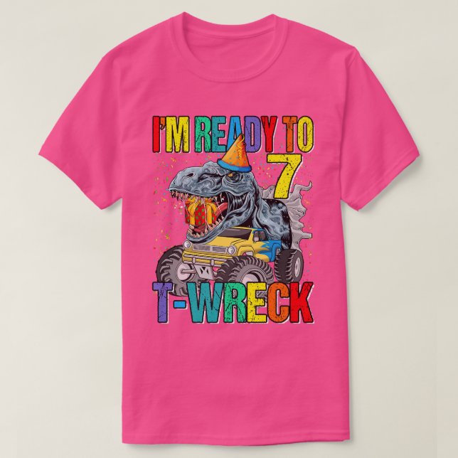 Bereit zum T-Wreck 7 Dinosaurier Monster LKW 7. Ge T-Shirt (Design vorne)