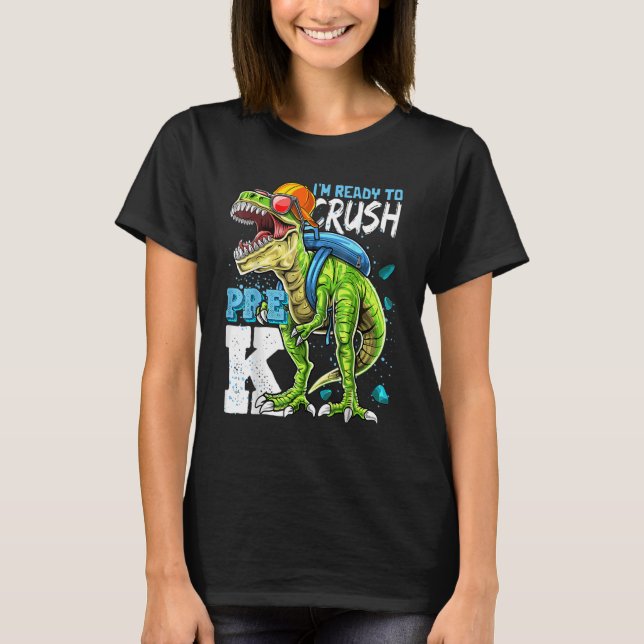 Bereit zum Zerkleinern von Pre-K-Rex-Dinosauriern  T-Shirt (Vorderseite)