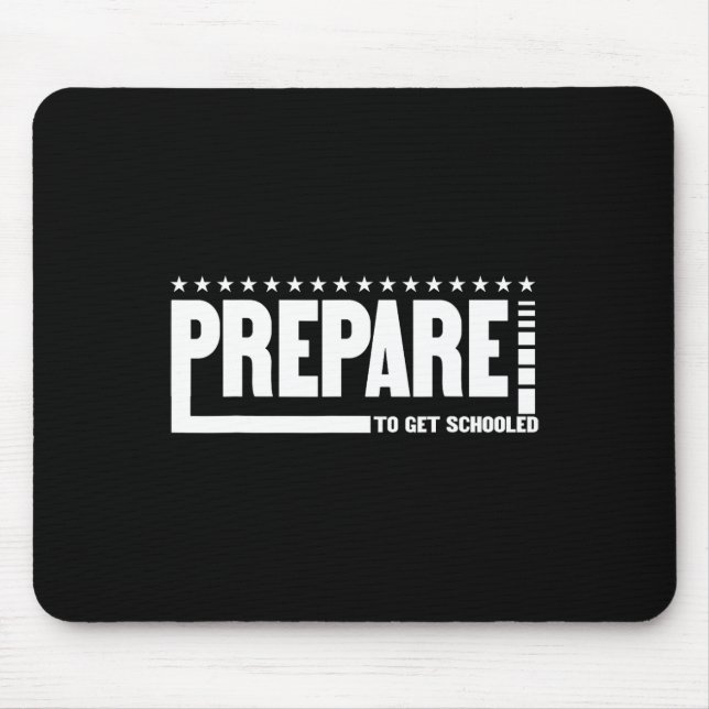 Bereite dich darauf vor, lustiger sarkastischer Le Mousepad (Vorne)