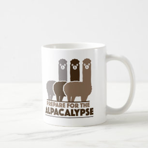 Bereiten Sie sich für das Alpacalypse vor Tasse