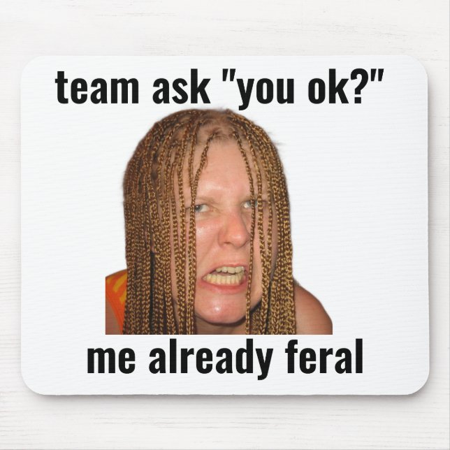 Bereits Wilde Lustige Gaming-Meme-Mauspad Mousepad (Vorne)