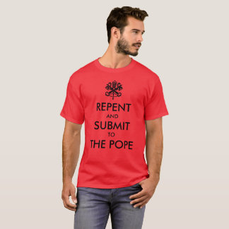 Bereuen Sie und reichen Sie beim Papst ein T-Shirt