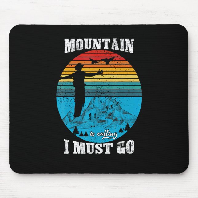 Berg ruft, ich muss wandern mousepad (Vorne)