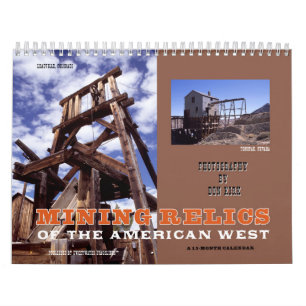 Bergbau-Relikte des amerikanischen Westens Kalender