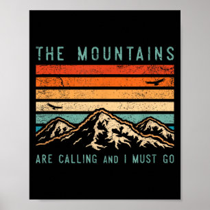 Berge rufen an & ich muss Retro Vintage 80 gehen Poster