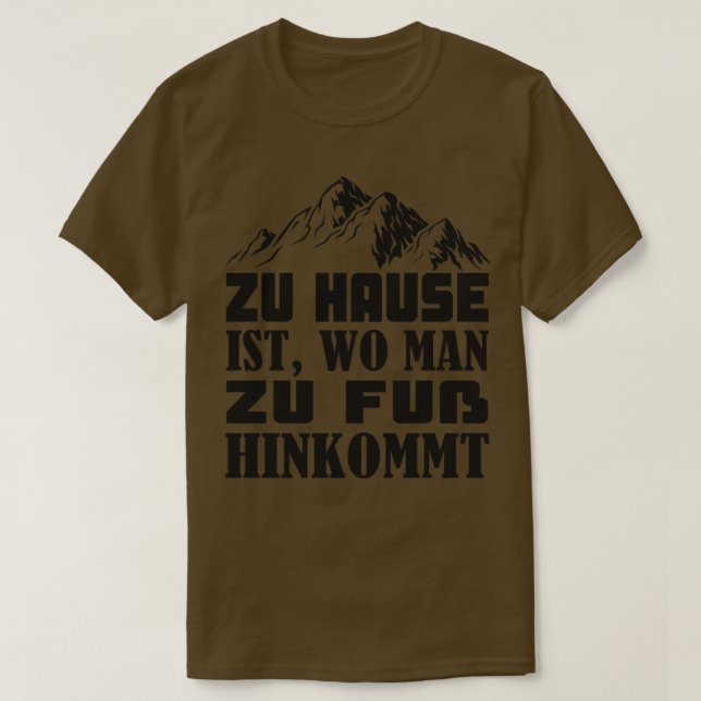 Berge zu Hause Wanderer Bergsteigen T-Shirt (Design vorne)