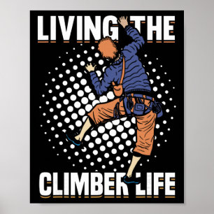 Bergsteigen Felsenklettern Kletterer _2 Poster